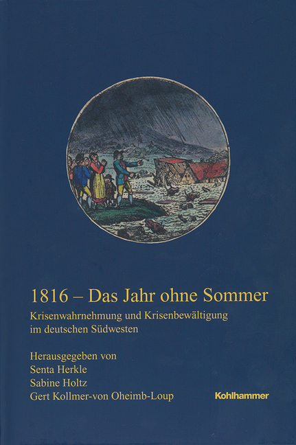 Umschlag von "1816 – Das Jahr ohne Sommer. Krisenwahrnehmung und Krisenbewältigung im deutschen Südwesten"