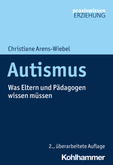 Umschlag von "Autismus. Was Eltern und Pädagogen wissen müssen"