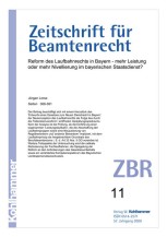 Reform des Laufbahnrechts in Bayern - mehr Leistung oder mehr Nivellierung im bayerischen Staatsdienst?
