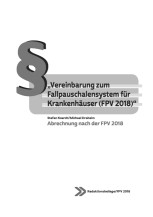 "Vereinbarung zum Fallpauschalensystem für Krankenhäuser (FPV 2018)"