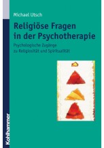 Religiöse Fragen in der Psychotherapie