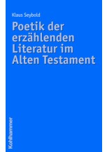Poetik der erzählenden Literatur im Alten Testament
