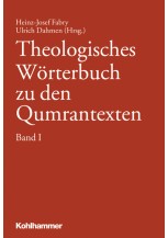 Theologisches Wörterbuch zu den Qumrantexten, Band 1