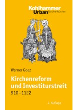 Kirchenreform und Investiturstreit 910-1122
