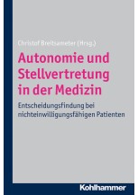 Autonomie und Stellvertretung in der Medizin