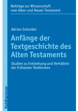 Anfänge der Textgeschichte des Alten Testaments
