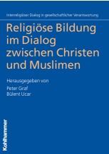 Religiöse Bildung im Dialog zwischen Christen und Muslimen
