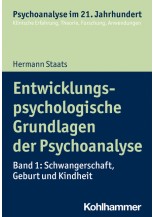 Entwicklungspsychologische Grundlagen der Psychoanalyse