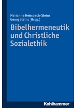 Bibelhermeneutik und Christliche Sozialethik