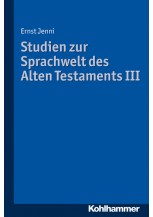 Studien zur Sprachwelt des Alten Testaments III