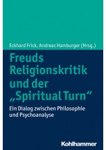 Freuds Religionskritik und der "Spiritual Turn"