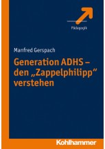 Generation ADHS - den "Zappelphilipp" verstehen