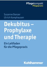 Dekubitus - Prophylaxe und Therapie