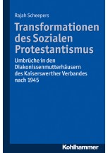 Transformationen des Sozialen Protestantismus