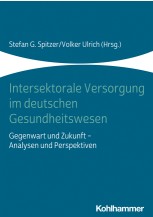 Intersektorale Versorgung im deutschen Gesundheitswesen