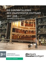 Die Ehrenmitglieder der Staatstheater Stuttgart 1912-2018