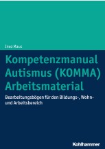 Kompetenzmanual Autismus (KOMMA) - Arbeitsmaterial