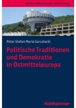 Politische Traditionen und Demokratie in Ostmitteleuropa