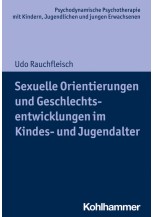Sexuelle Orientierungen und Geschlechtsentwicklungen im Kindes- und Jugendalter
