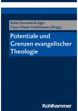 Potentiale und Grenzen evangelischer Theologie