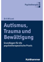 Autismus, Trauma und Bewältigung