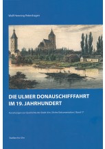 Die Ulmer Donauschifffahrt im 19. Jahrhundert