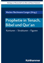 Prophetie in Tenach, Bibel und Qur’an
