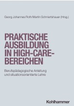 Praktische Ausbildung in High-Care-Bereichen