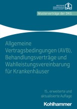 Allgemeine Vertragsbedingungen (AVB), Behandlungsverträge und Wahlleistungsvereinbarung für Krankenhäuser