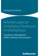Anforderungen an Compliance-Strukturen im Krankenhaus