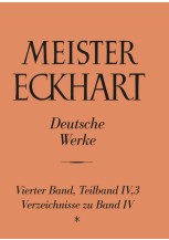 Meister Eckhart. Deutsche Werke Band 4,3: Verzeichnisse zu Band 4