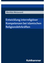 Entwicklung interreligiöser Kompetenzen bei islamischen Religionslehrkräften