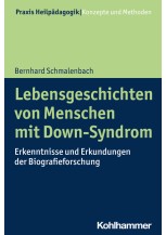 Lebensgeschichten von Menschen mit Down-Syndrom