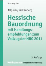Hessische Bauordnung mit Handlungsempfehlungen zum Vollzug der HBO 2011