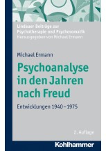 Psychoanalyse in den Jahren nach Freud