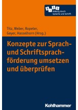 Konzepte zur Sprach- und Schriftsprachförderung umsetzen und überprüfen