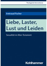 Liebe, Laster, Lust und Leiden