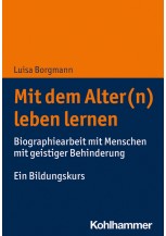 Mit dem Alter(n) leben lernen