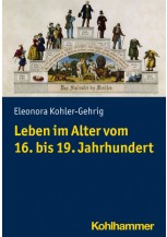 Leben im Alter vom 16. bis 19. Jahrhundert
