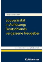 Souveränität in Auflösung: Deutschlands vergessene Treugeber