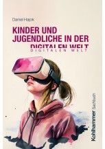 Kinder und Jugendliche in der digitalen Welt