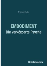 Embodiment - Die verkörperte Psyche